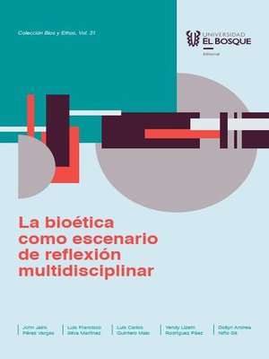 cover image of La bioética como escenario de reflexión multidisciplinar